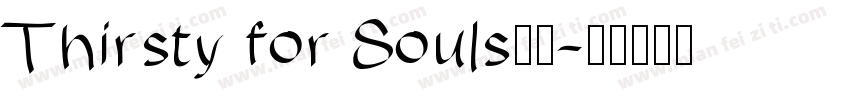 Thirsty for Souls字体字体转换